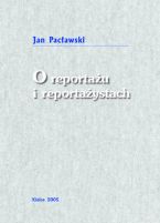 Okładka, O reportażu i reportażystach, Jan Pacławski