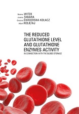 Okładka, The reduced glutathione level, Bożena Witek, Joanna Tabara, Grażyna Świderska-Kołacz, Adam Kołątaj