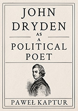 Okładka, John Dryden as a Political Poet, Paweł Kaptur