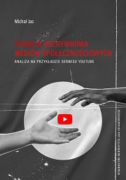 Okładka, Michał Jas, Funkcja rozrywkowa mediów społecznościowych. Analiza na przykładzie serwisu YouTube