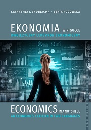 Okładka, Katarzyna J. Chojnacka, Beata Rogowska, Ekonomia w pigułce. Dwujęzyczny leksykon ekonomiczny