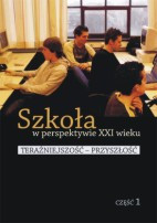 Szkoła w perspektywie XXI w. cz. 1