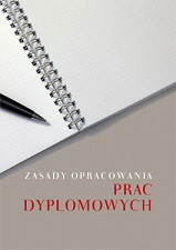 Zasady opracowania prac dyplomowych