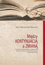 Między kontynuacją a zmianą. Kształcenie, dokształcanie i doskonalenie nauczycieli historii