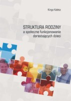 Struktura rodziny a społeczne funkcjonowanie dorastających dzieci