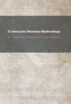 O twórczości Wiesława Myśliwskiego – oprawa miękka