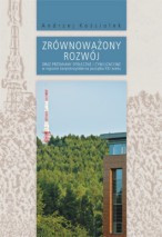 Zr&oacute;wnoważony rozw&oacute;j oraz przemiany społeczne i cywilizacyjne w regionie świętokrzyskim na początku XXI wieku