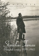 Okupacja widziana z dworu wlonickiego. Stanisław Turnau. Pamiętnik z wojny 1939-1945