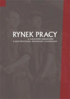 Rynek pracy w województwie świętokrzyskim w ujęciu historycznym, ekonomicznym i socjologicznym