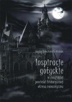 Inspiracje gotyckie w rosyjskiej powieści historycznej okresu romantyzmu