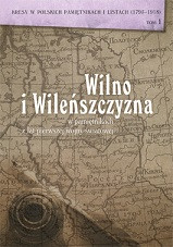 Wilno i Wileńszczyzna w pamiętnikach z lat pierwszej wojny światowej