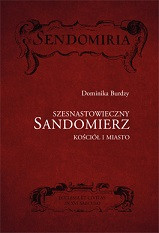 Szesnastowieczny Sandomierz – oprawa miękka