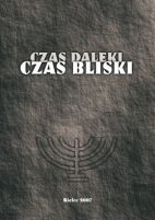 Czas daleki, czas bliski