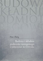 Budowa i składnia podmiotu szeregowego w polszczyźnie do 1939 roku