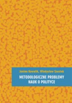 Metodologiczne problemy nauk o polityce dla studentów nauk politycznych