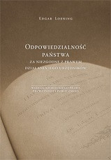 Odpowiedzialność państwa za niezgodne z prawem działania jego urzędnik&oacute;w według niemieckiego prawa prywatnego i publicznego