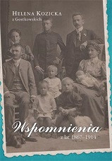 Helena Kozicka z Gostkowskich, Wspomnienia z lat 1867-1914