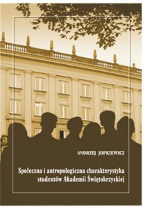Społeczna i antropologiczna charakterystyka studentów Akademii Świętokrzyskiej