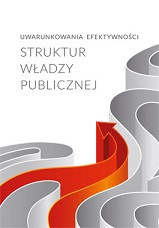 Uwarunkowania efektywności struktur władzy publicznej