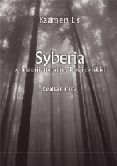 Syberia w historii literatury Rosji carskiej. Realia i mity
