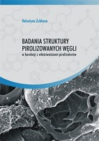 Badania struktury pirolizowanych węgli w korelacji z właściwościami pirolizatów