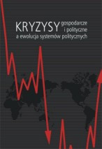 Kryzysy gospodarcze i polityczne a ewolucja systemów politycznych