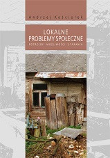 Lokalne problemy społeczne. Potrzeby, możliwości, starania