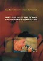 Znaczenie nauczania biologii w kształtowaniu osobowości ucznia