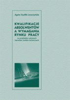 Kwalifikacje absolwentów a wymagania rynku pracy (na przykładzie wybranych kierunków technicznych)