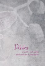 Polska w XIX i XX wieku – społeczeństwo i gospodarka