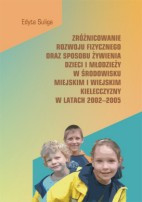 Zr&oacute;żnicowanie rozwoju fizycznego oraz sposobu żywienia dzieci i młodzieży w środowisku miejskim i wiejskim