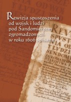 Rewizja spustoszenia od wojsk i ludzi pod Sandomierzem zgromadzonych w roku 1606 spisana