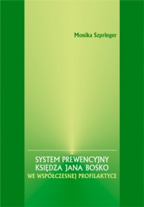 System prewencyjny księdza Jana Bosko we współczesnej profilaktyce