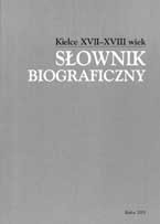 Kielce XVII-XVIII wiek. Słownik biograficzny