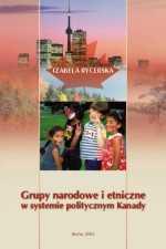 Grupy narodowe i etniczne w systemie politycznym Kanady