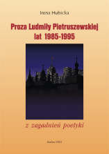 Proza Ludmiły Pietruszewskiej lat 1985-1995. Z zagadnień poetyki