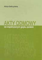 Akty odmowy we wsp&oacute;łczesnym języku polskim