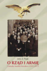 O rząd i armię. Centralny Komitet Narodowy (1915-1917)