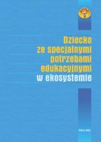 Dziecko ze specjalnymi potrzebami edukacyjnymi w ekosystemie