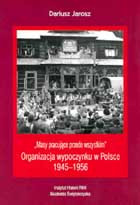 Masy pracujące przede wszystkim. Organizacja wypoczynku w Polsce 1945-1956