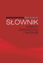 Słownik polskich pleonazm&oacute;w i tautologii - oprawa miękka
