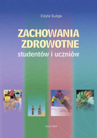 Zachowania zdrowotne studentów kieleckich i uczniów szkół ponadgimnazjalnych z południowej i środkowo-wschodniej Polski