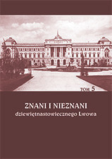 Znani i nieznani XIX Lwowa, t. 5