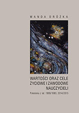 Wartości oraz cele życiowe i zawodowe nauczycieli.