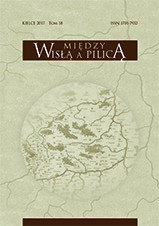 "Między Wisłą a Pilicą. Studia i materiały historyczne",  t. 18