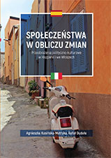 Społeczeństwa w obliczu zmian. Przeobrażenia polityczno-kulturowe w Hiszpanii i we Włoszech