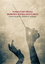 Płaszczyzny kreacji brzmienia zespołu muzycznego