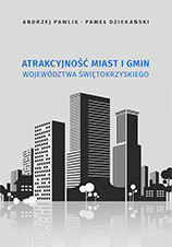 Atrakcyjność miast i gmin wojew&oacute;dztwa świętokrzyskiego