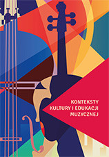 Konteksty kultury i edukacji muzycznej