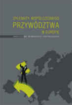 Dylematy wsp&oacute;łczesnego przyw&oacute;dztwa w Europie